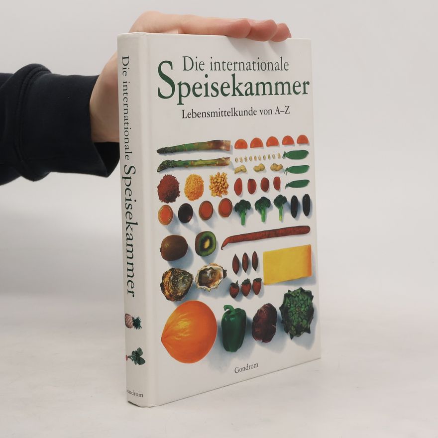 Annemarie Schuster Die internationale Speisekammer