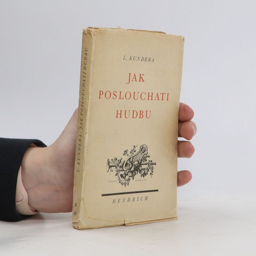L. Kundera Jak poslouchati hudbu?
