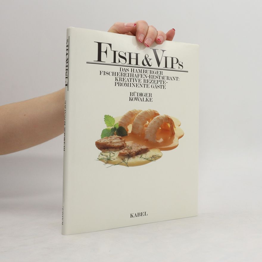 Rüdiger Kowalke Fish & [and] vips