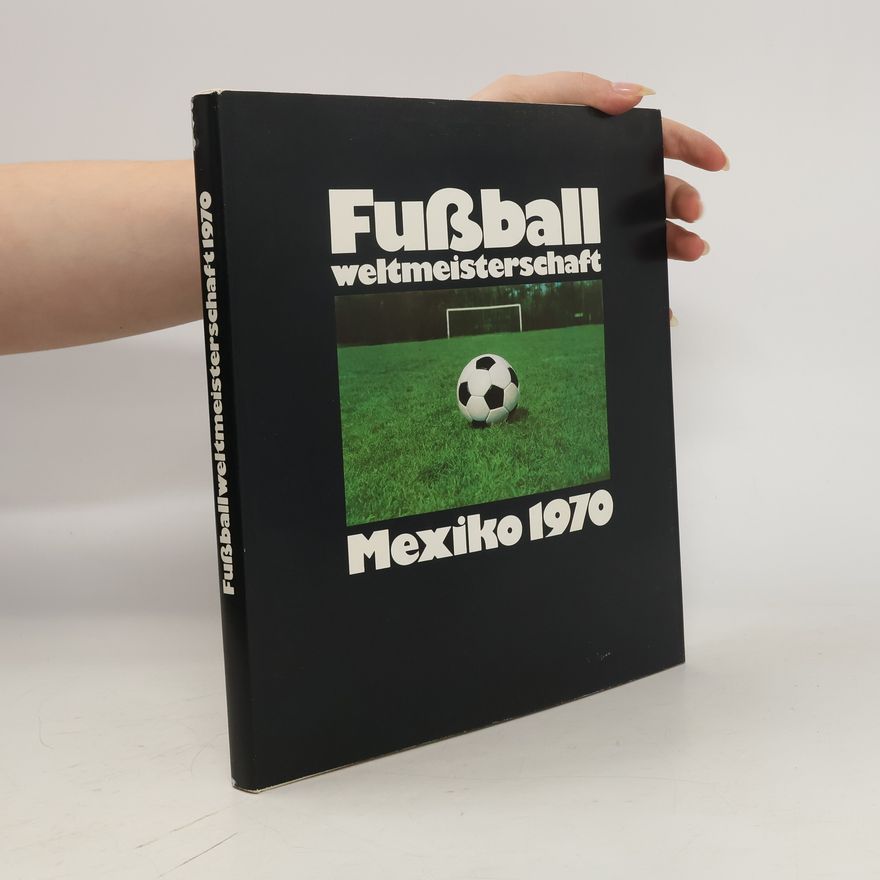 AA.VV. Fußball-Weltmeisterschaft Mexiko 1970
