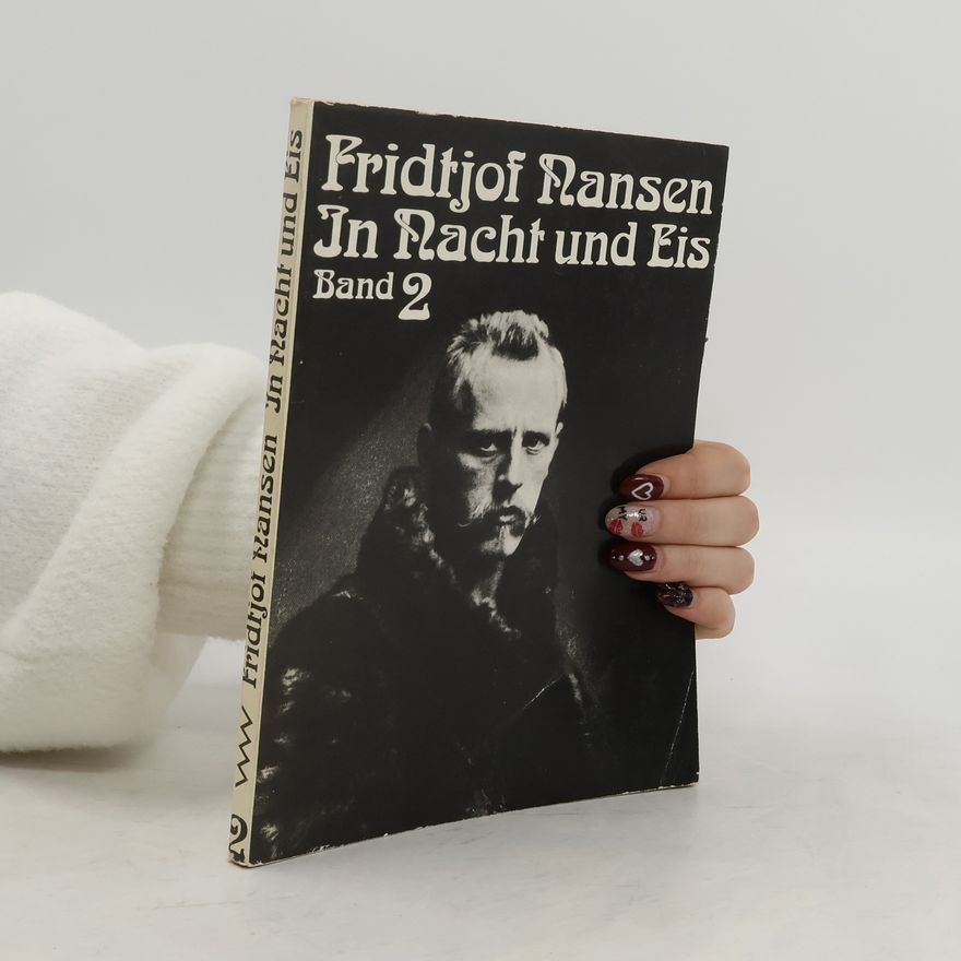 Fridtjof Nansen In Nacht und Eis Band 2