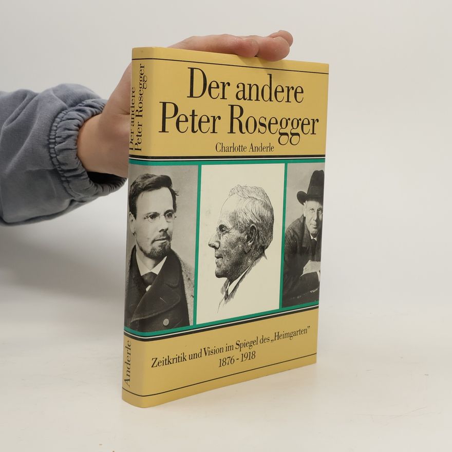 Charlotte Anderle Der andere Peter Rosegger