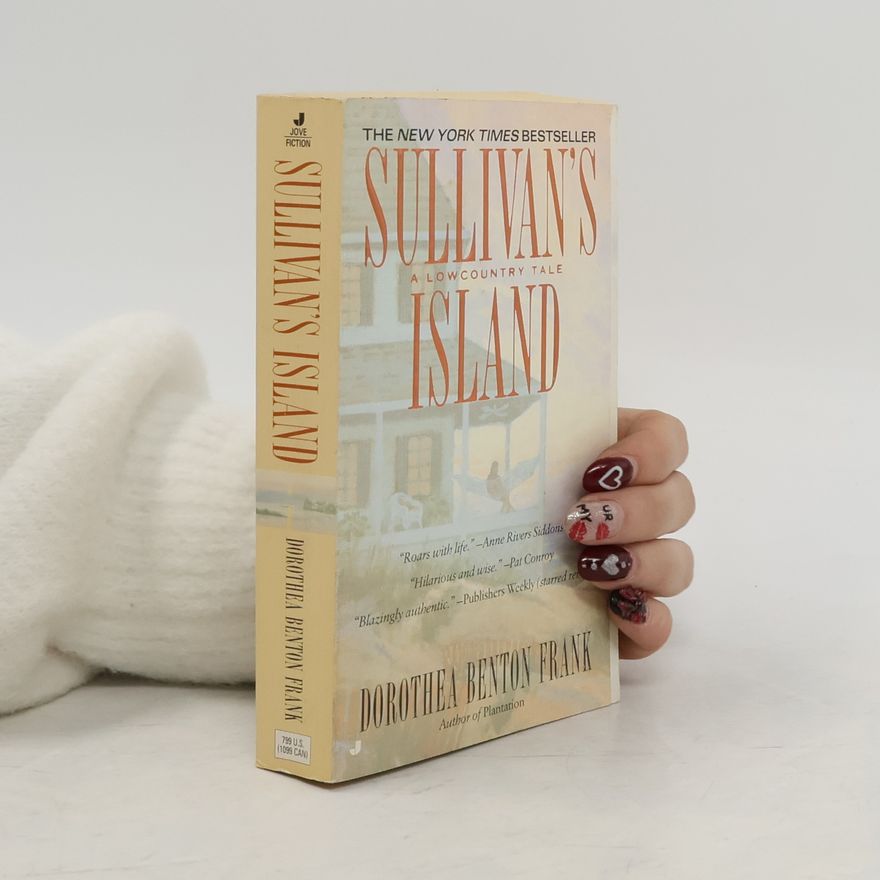 Dorothea Benton Frank Sullivan's Island