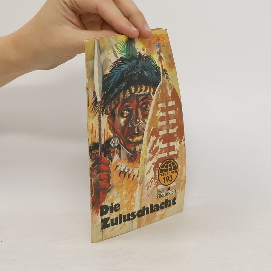 Helmut Blocksdorf Die Zuluschlacht