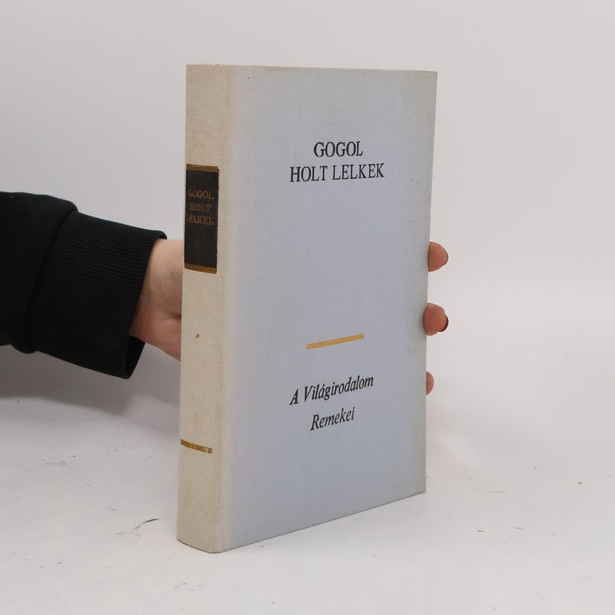 Nikolaj Vasilevič Gogol Holt lelkek