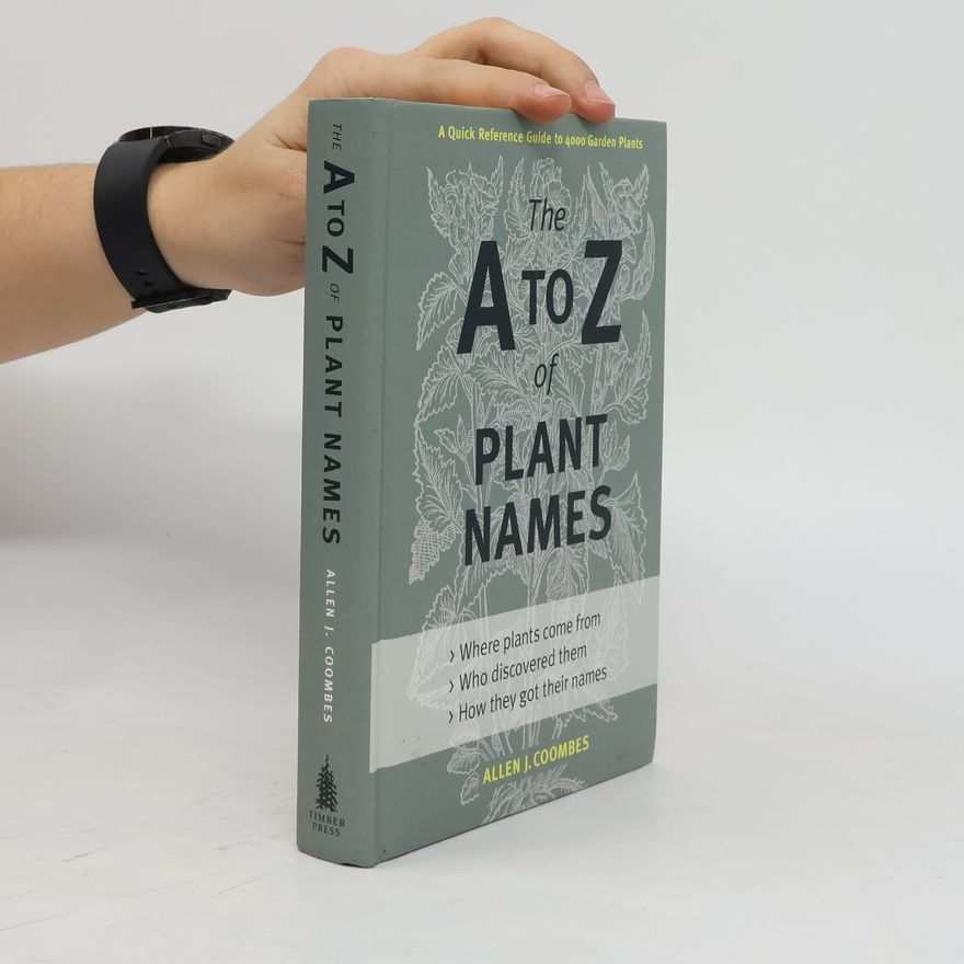 Allen J. Coombes A-Z of Plant Names