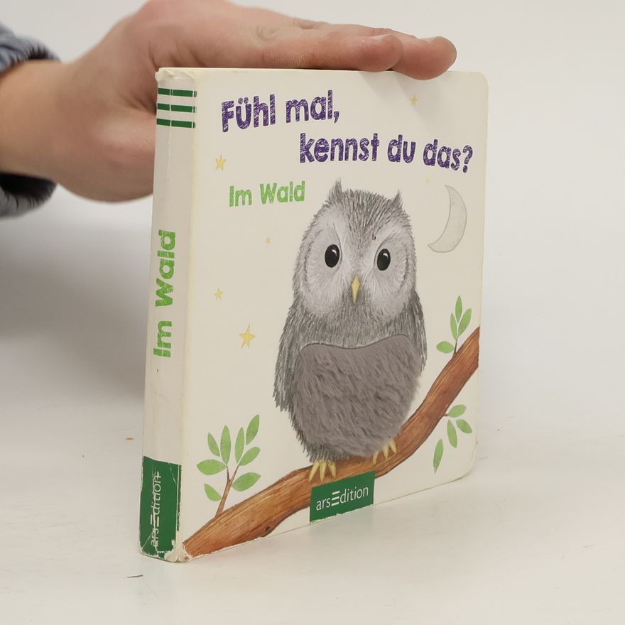 Sharon Harmer Fühl mal, kennst du das? - Im Wald