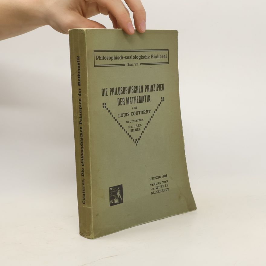 Louis Couturat Die philosophischen Prinzipien der Mathematik