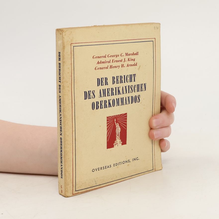 Autorenkollektiv Der Bericht des Amerikanischen Oberkommandos