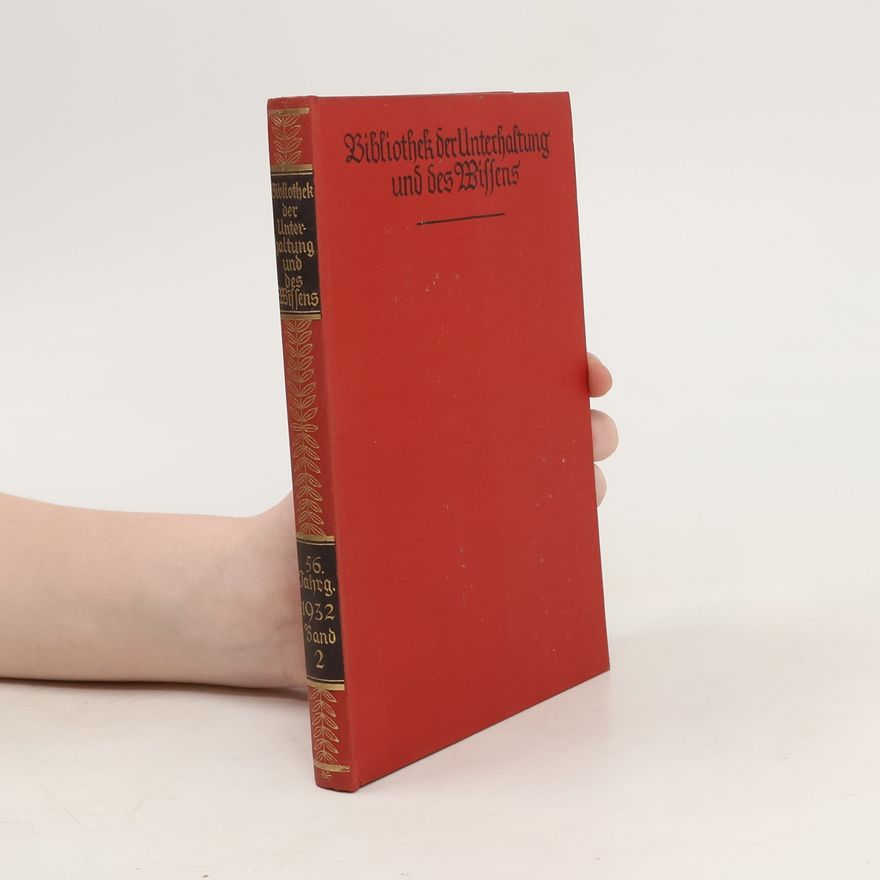 Autorenkollektiv Bibliothek der Unterhaltung und des Wissens. Jahrgang 1932. Band II