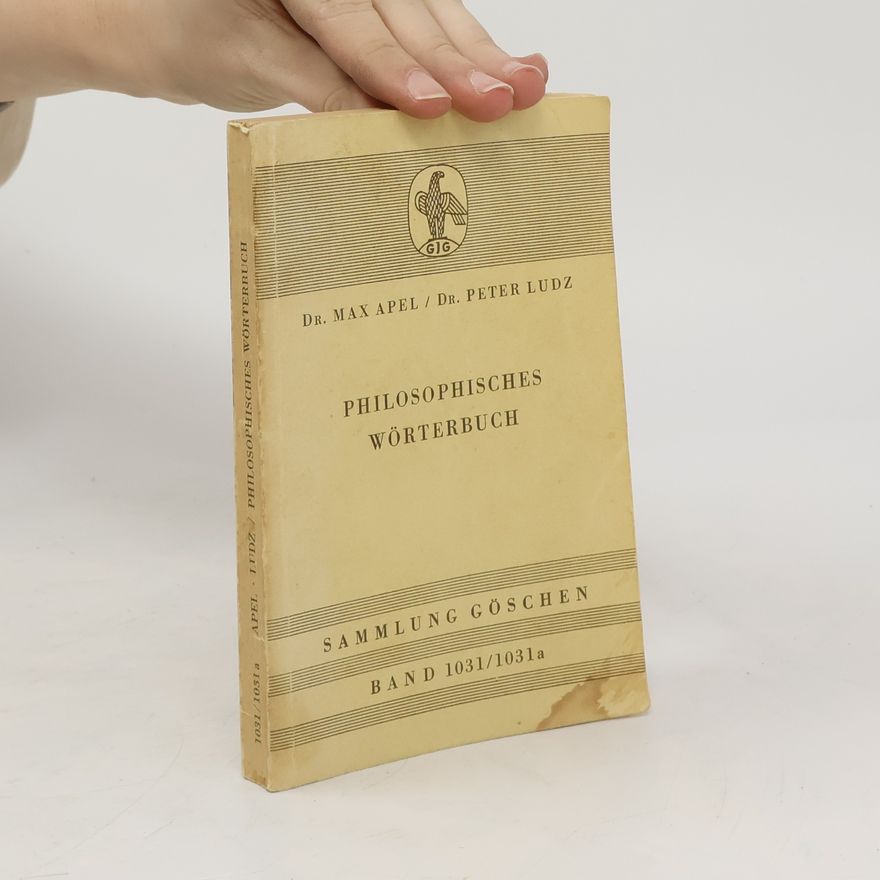 Max Apel Philosophisches Wörterbuch