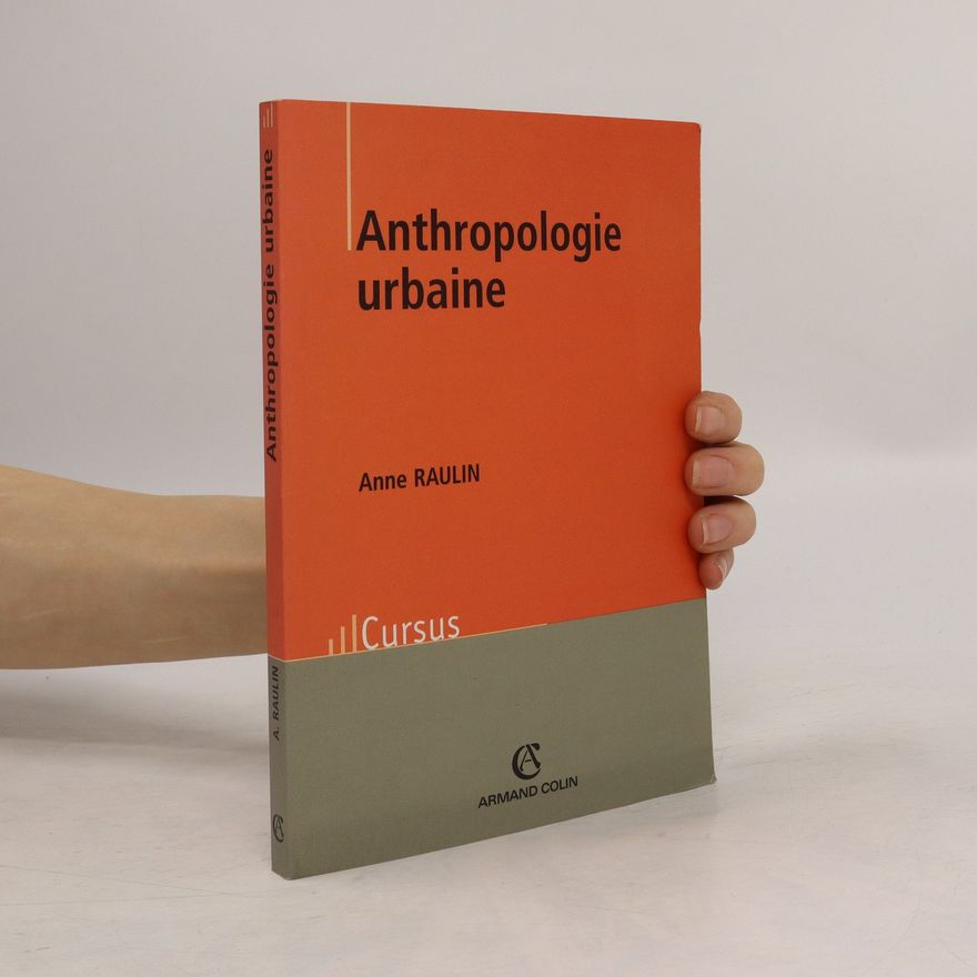 Anne Raulin Anthropologie urbaine