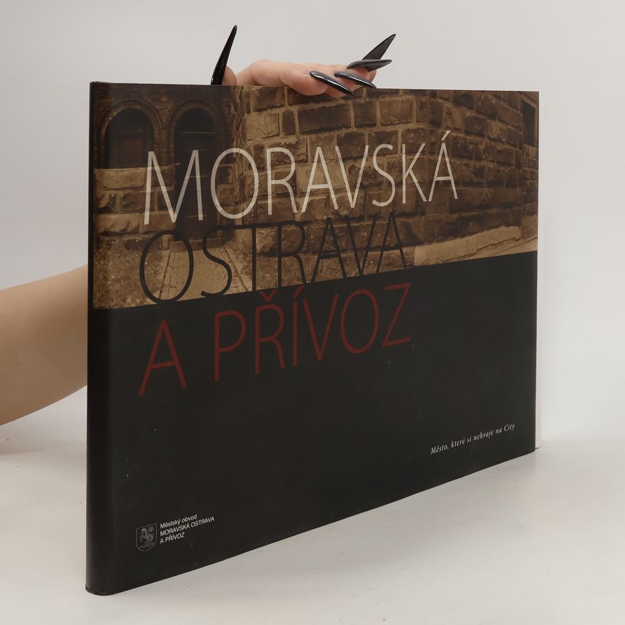 Radovan Šťastný Moravská Ostrava a Přívoz