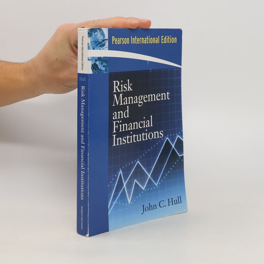 John C. Hull Risk Management and Financial Institutions