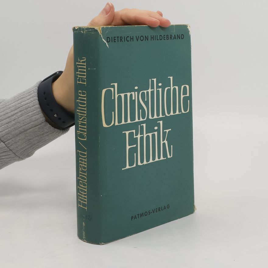 Dietrich von Hildebrand Christliche Etnik
