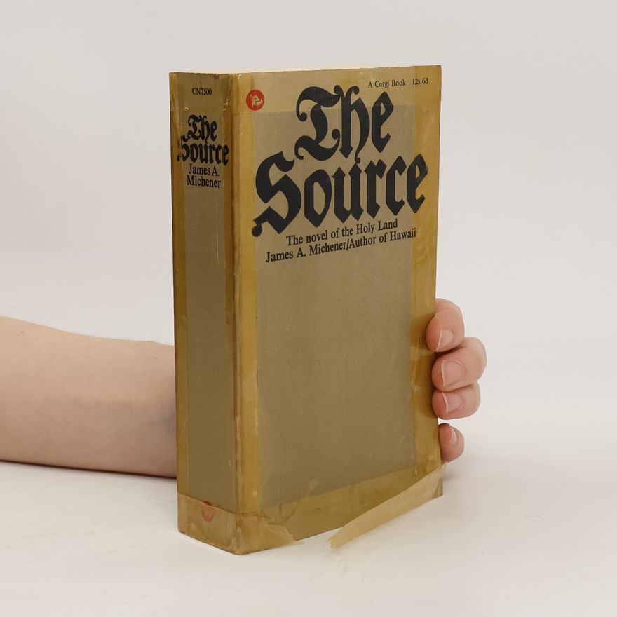 James A. Michener The Source: The Novel of the Holy Land