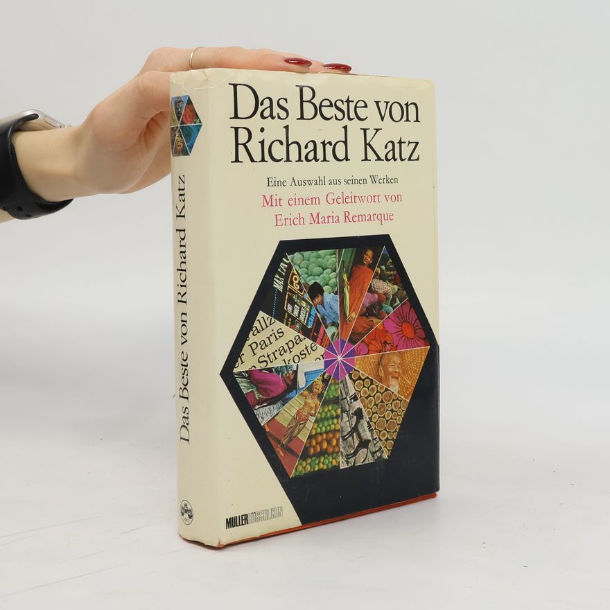 Richard Katz Das Beste von Richard Katz. Eine Auswahl aus seinen Werke zum achtzigsten Geburstag
