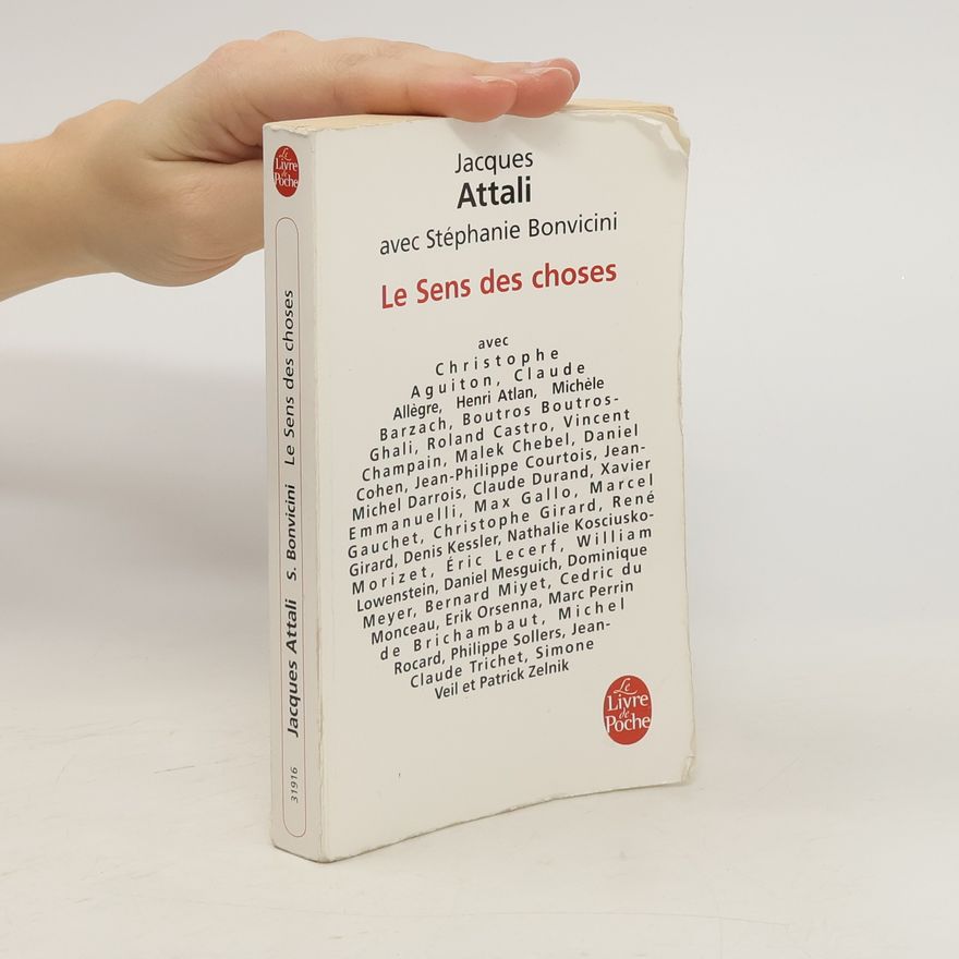 Jacques Attali Le sens des choses
