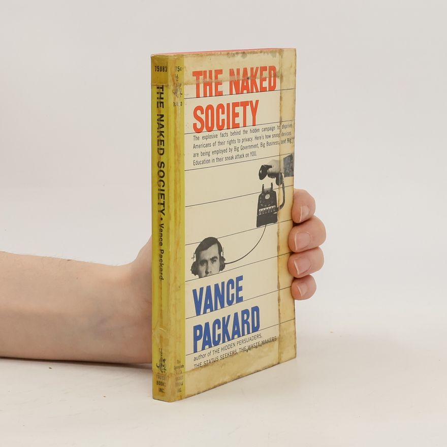 Vance Packard The Naked Society