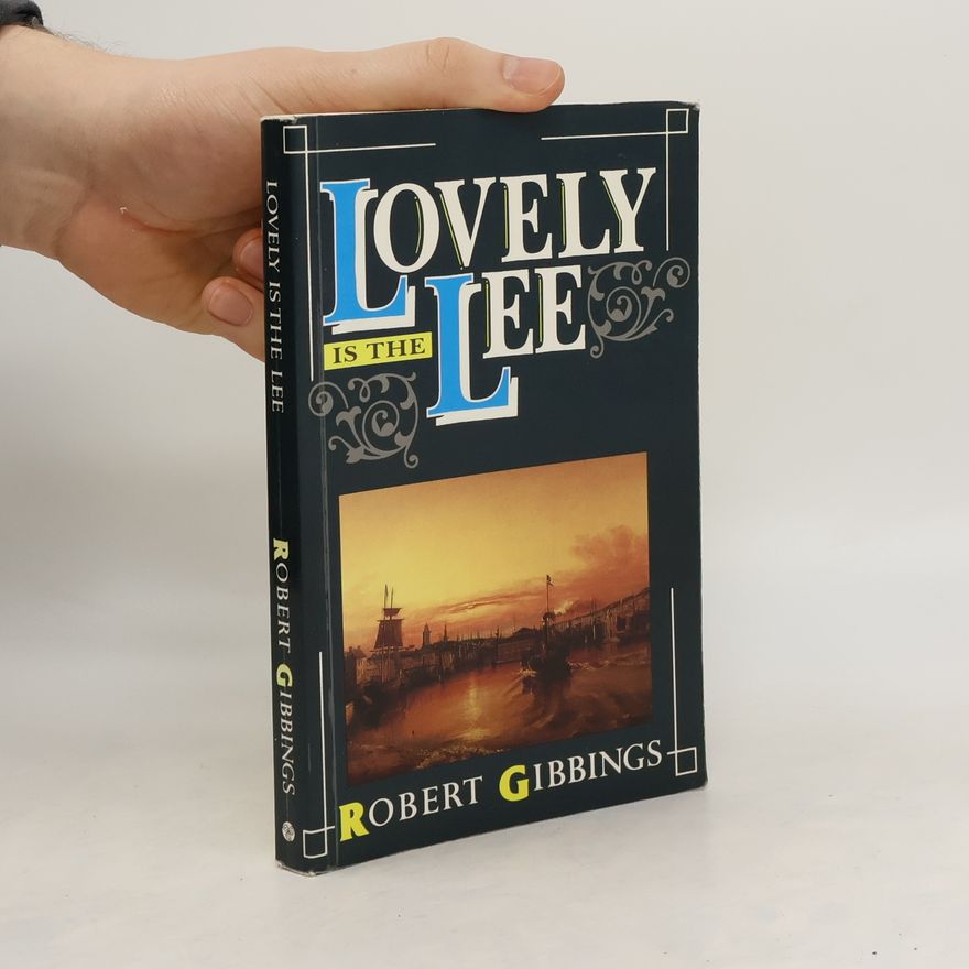 Robert Gibbings Lovely is the Lee