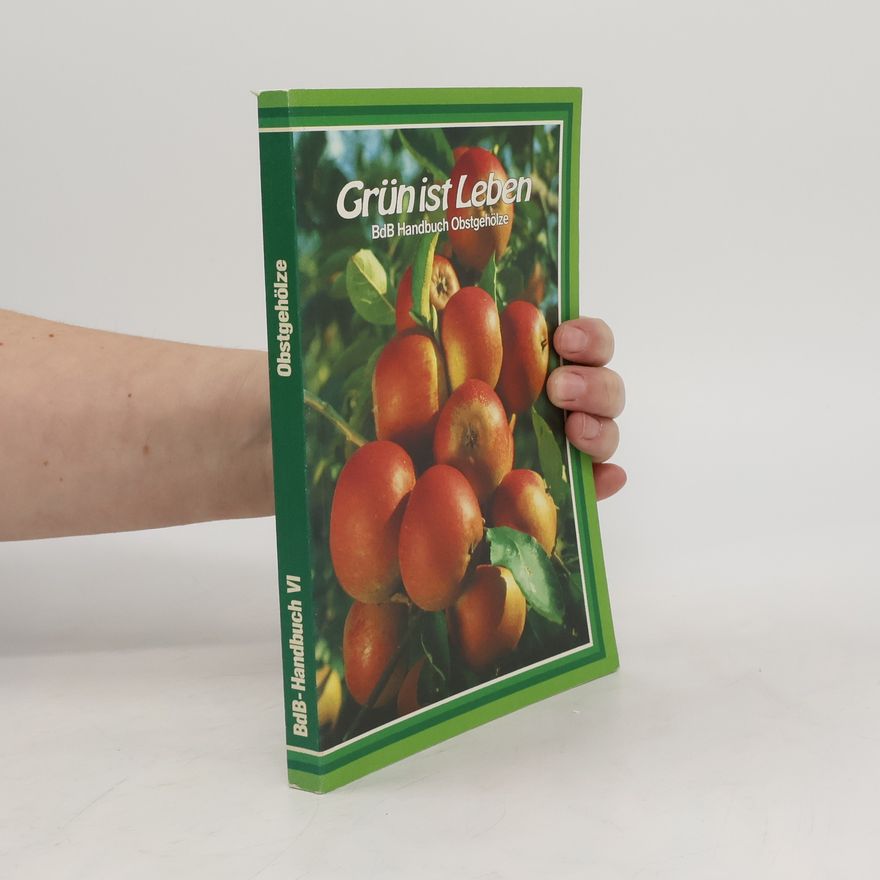 Georg Kröger BdB-Handbuch VI "Obstgehölze". Grün ist Leben