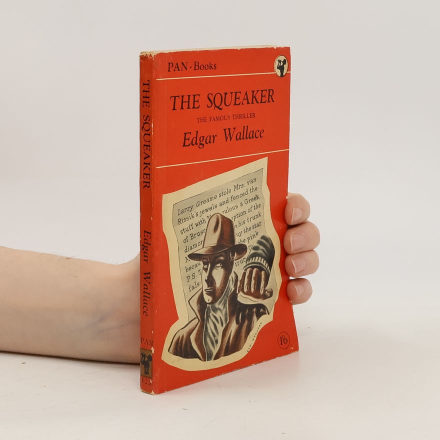 Edgar Wallace The Squeaker
