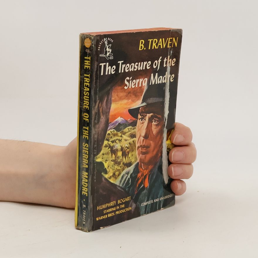 B. Traven The Treasure of the Sierra Madre