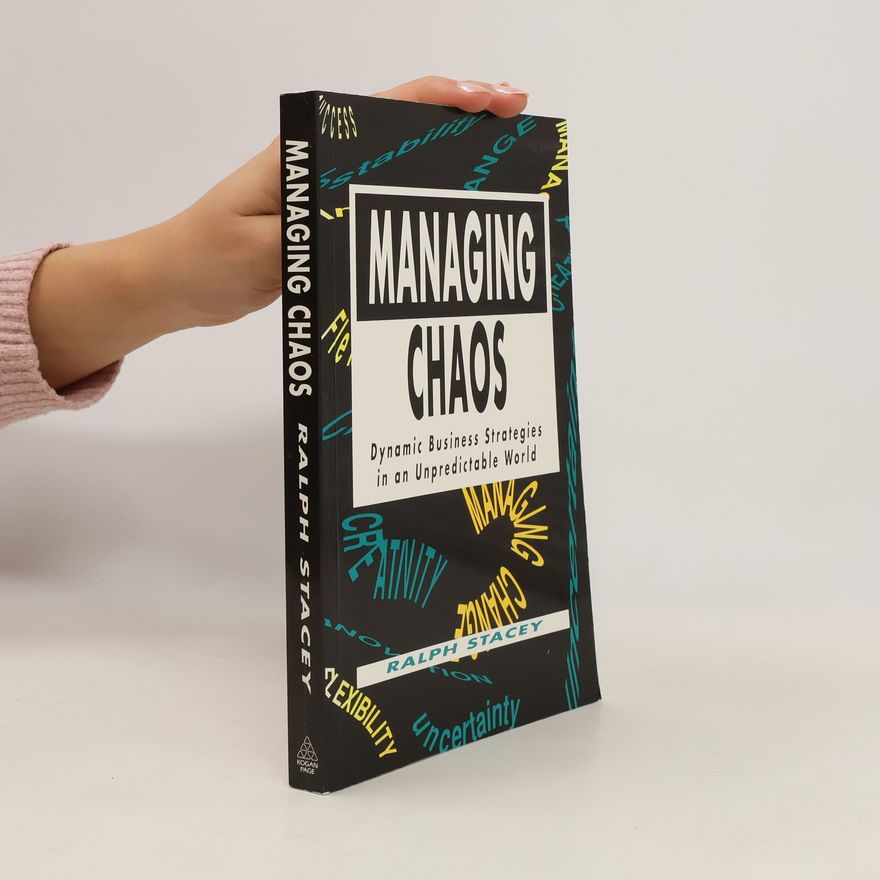 Ralph D. Stacey Managing Chaos