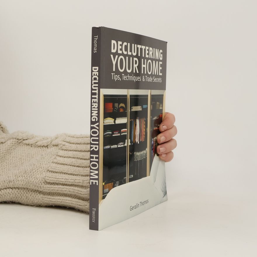 Geralin Thomas Decluttering Your Home