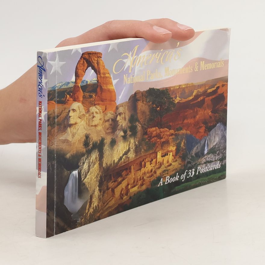Various authors America's National Parks, Monuments and Memorias