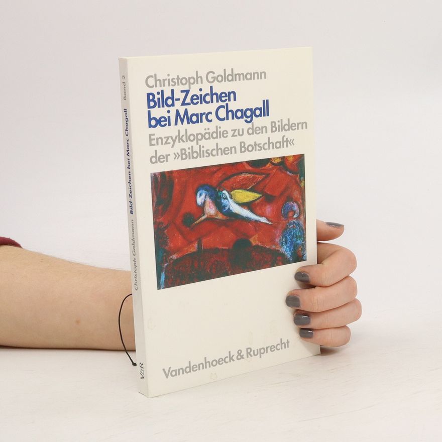 Christoph Goldmann Bild-Zeichen bei Marc Chagall