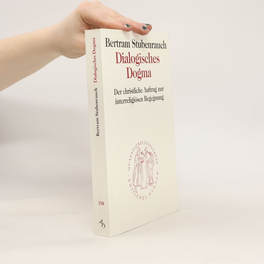 Bertram Stubenrauch Dialogisches Dogma