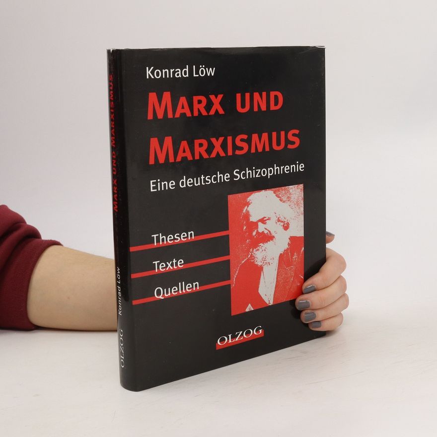 Konrad Löw Marx und Marxismus