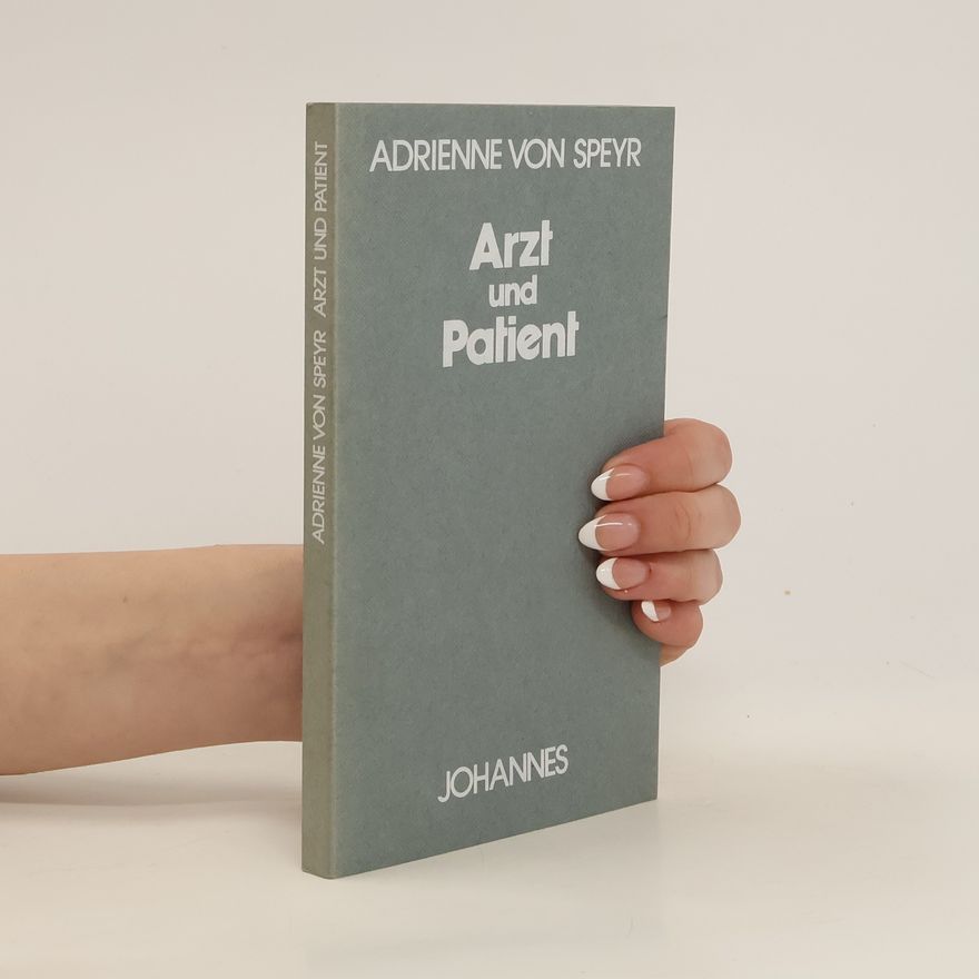 Adrienne Kaegi-von Speyr Arzt und Patient