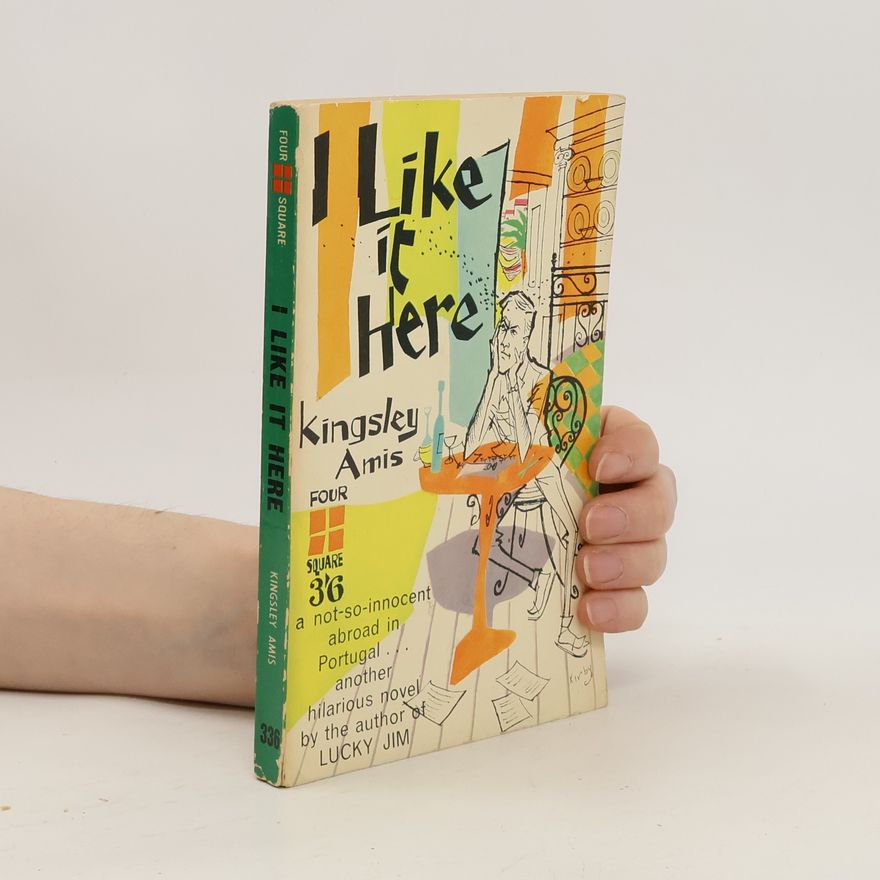 Kingsley Amis I Like it Here