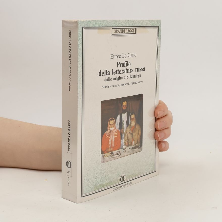 Ettore Logatto Profilo della letteratura russa dalle origini a Solženicyn