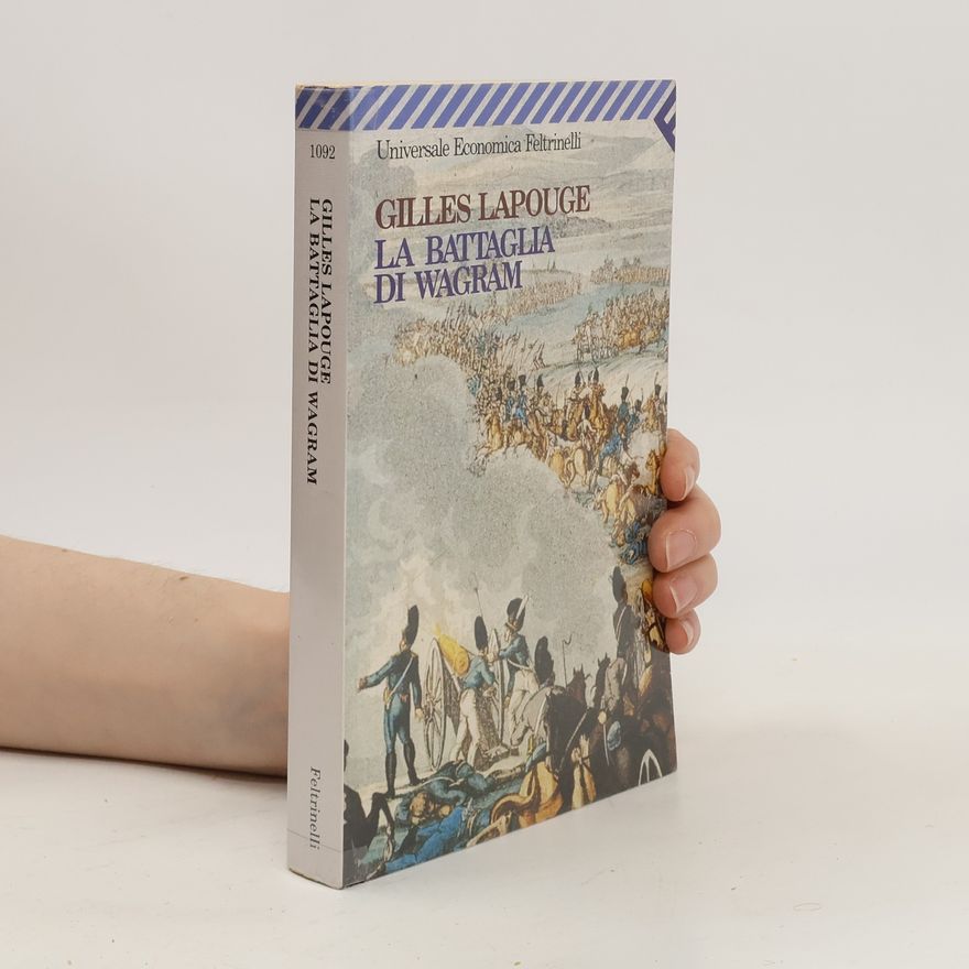 Gilles Lapouge La battaglia di Wagram