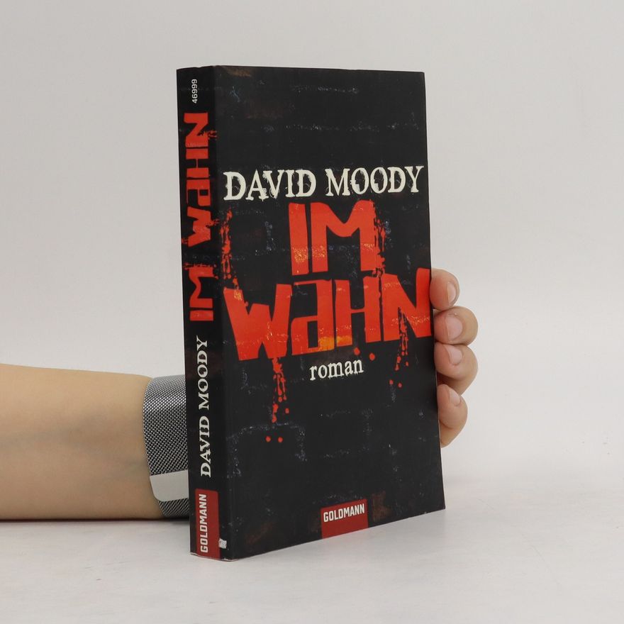 David Moody Im Wahn
