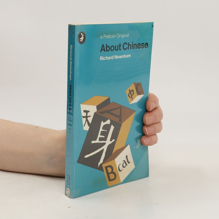 Richard Newnham About Chinese