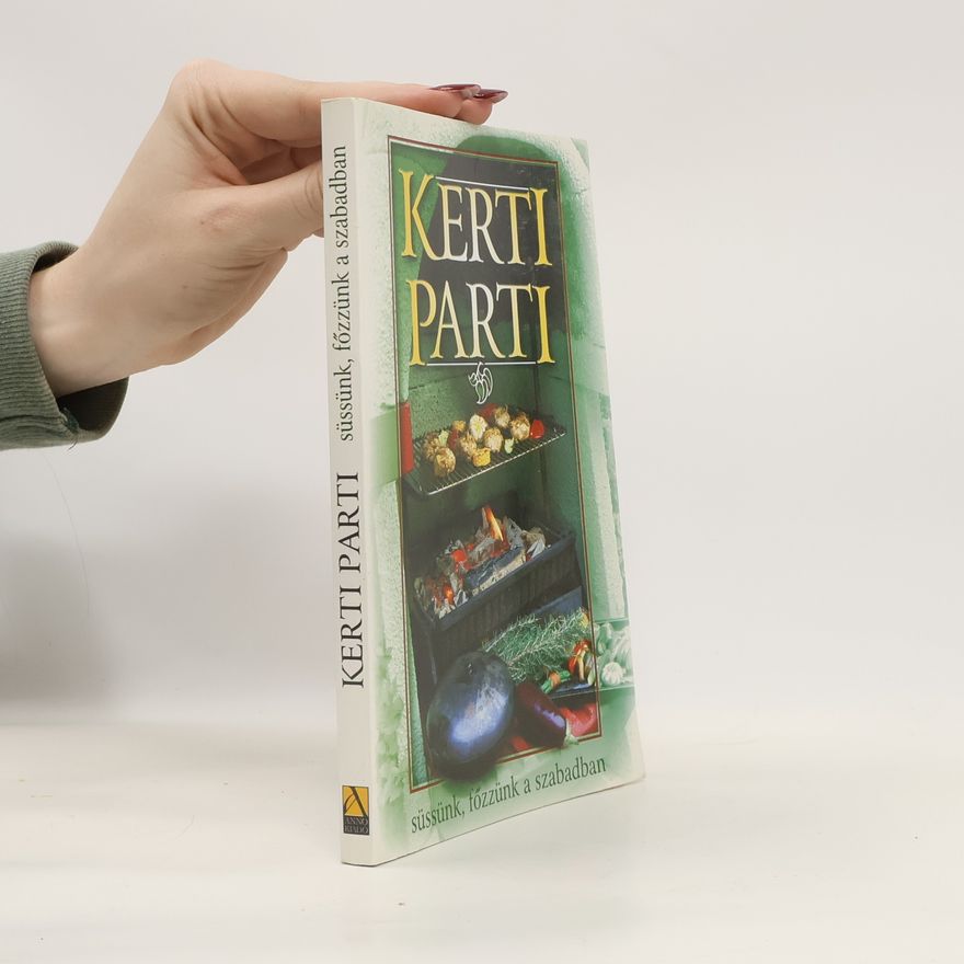 Kolektiv autorů Kerti Parti. Süssünk, főzzünk a szabadban