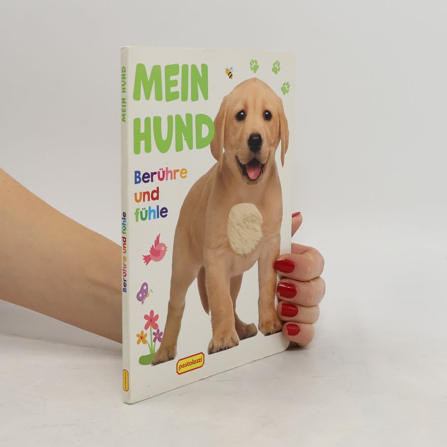 Autorenkollektiv Mein Hund. Berühre und fühle