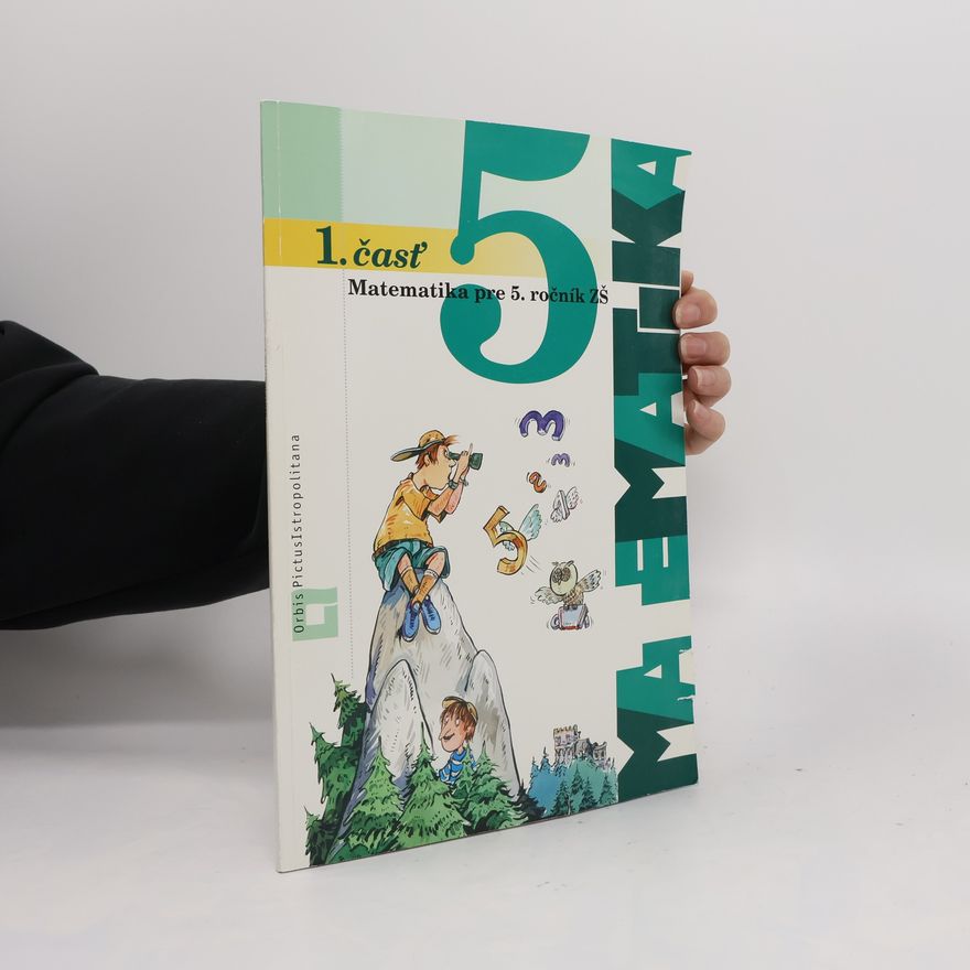 Ján Žabka Matematika 5 pre 5. ročník základných škôl - 1. časť učebnica