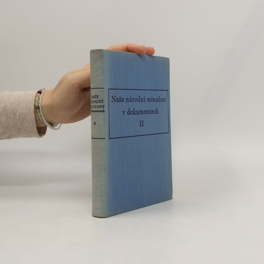 Autorenkollektiv Naše národní minulost v dokumentech II