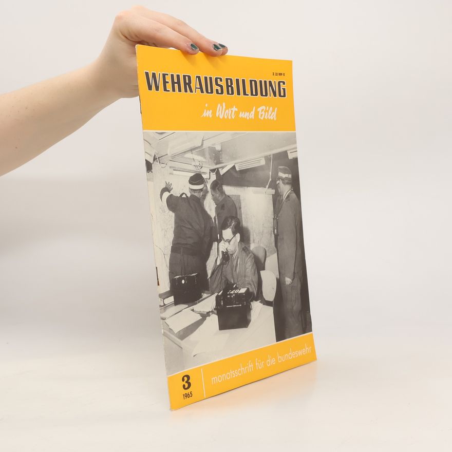 Autores varios Wehrausbildung in Wort und Bild. 3/1965