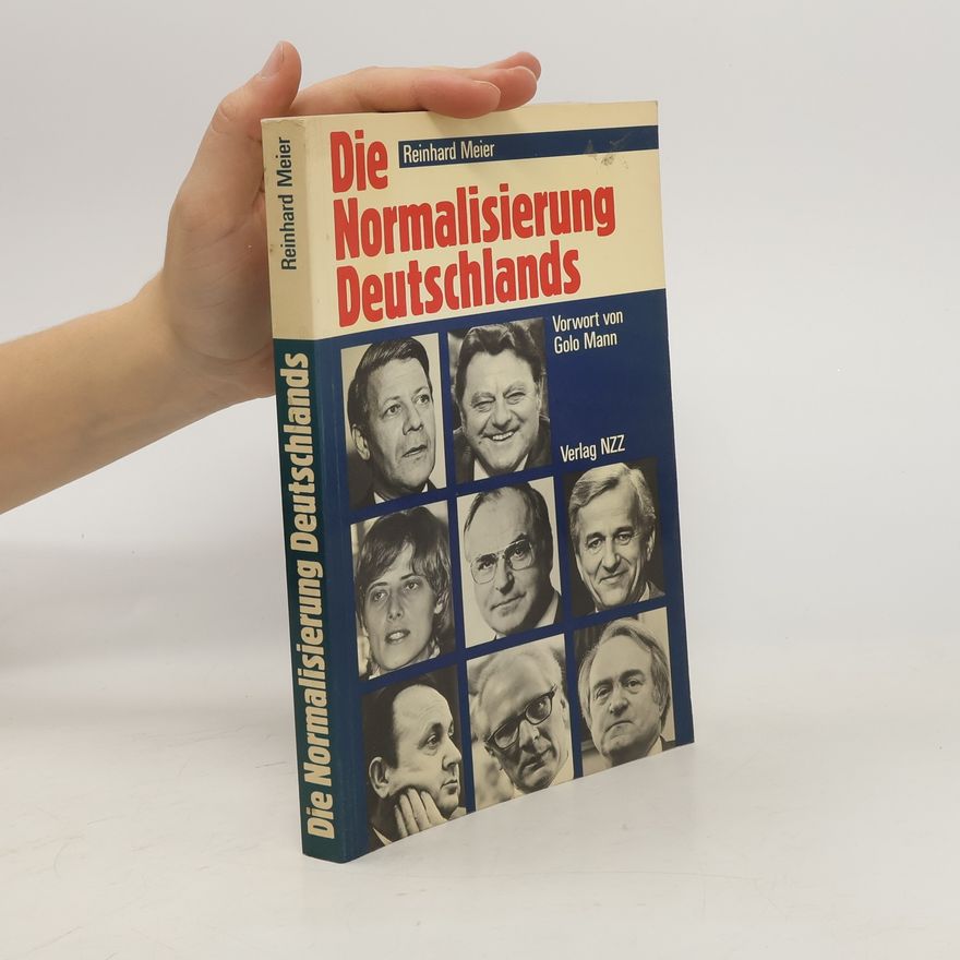 Reinhard Meier Die Normalisierung Deutschlands