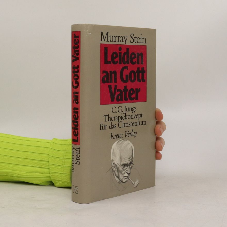 Murray B. Stein Leiden an Gott Vater