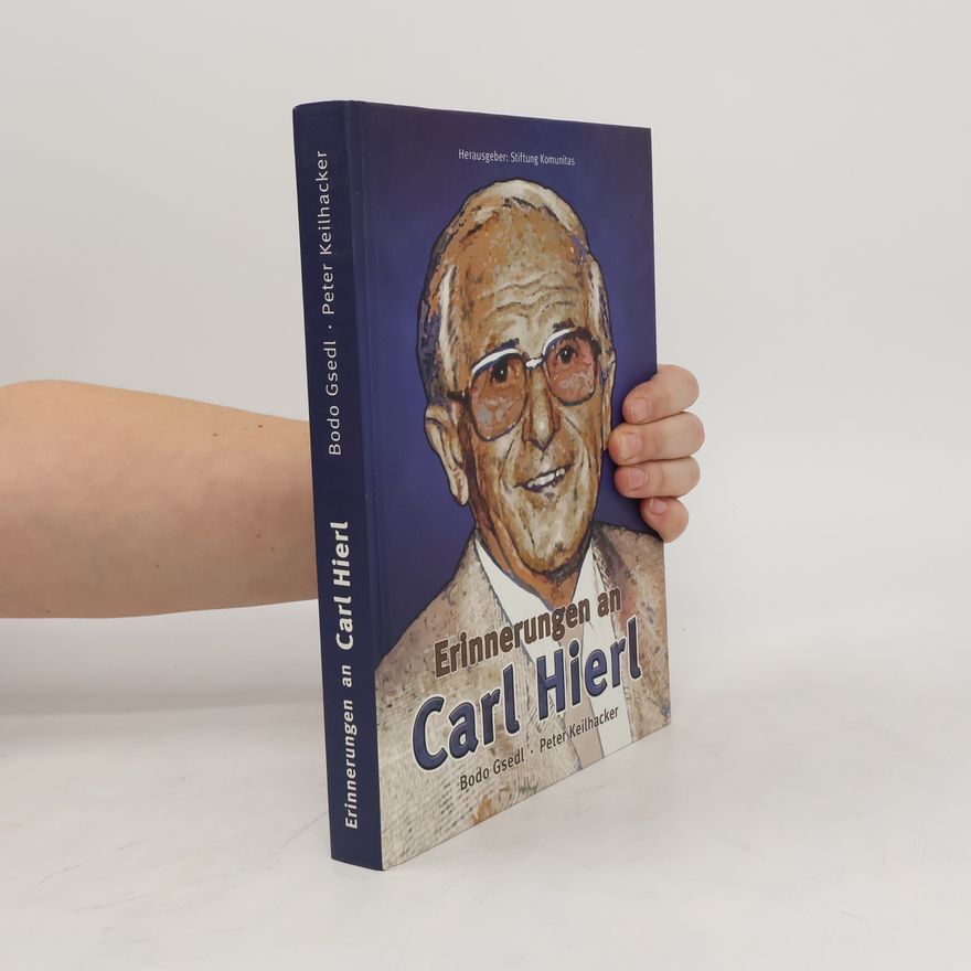 Bodo Gsedl Erinnerungen an Carl Hierl