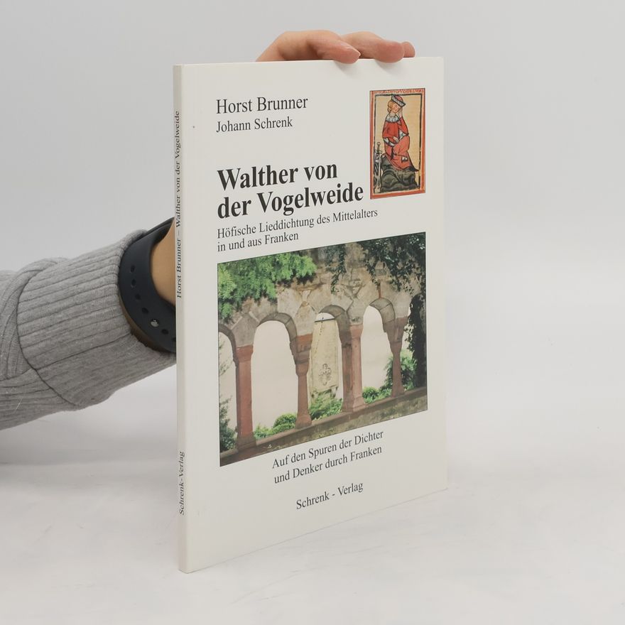 Horst Brunner Walther von der Vogelweide