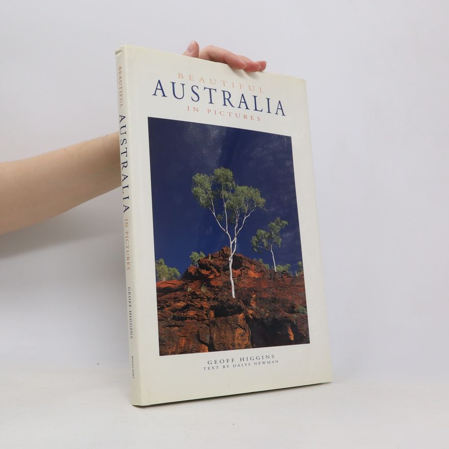 Geoff Higgins Beautiful Australia in Pictures