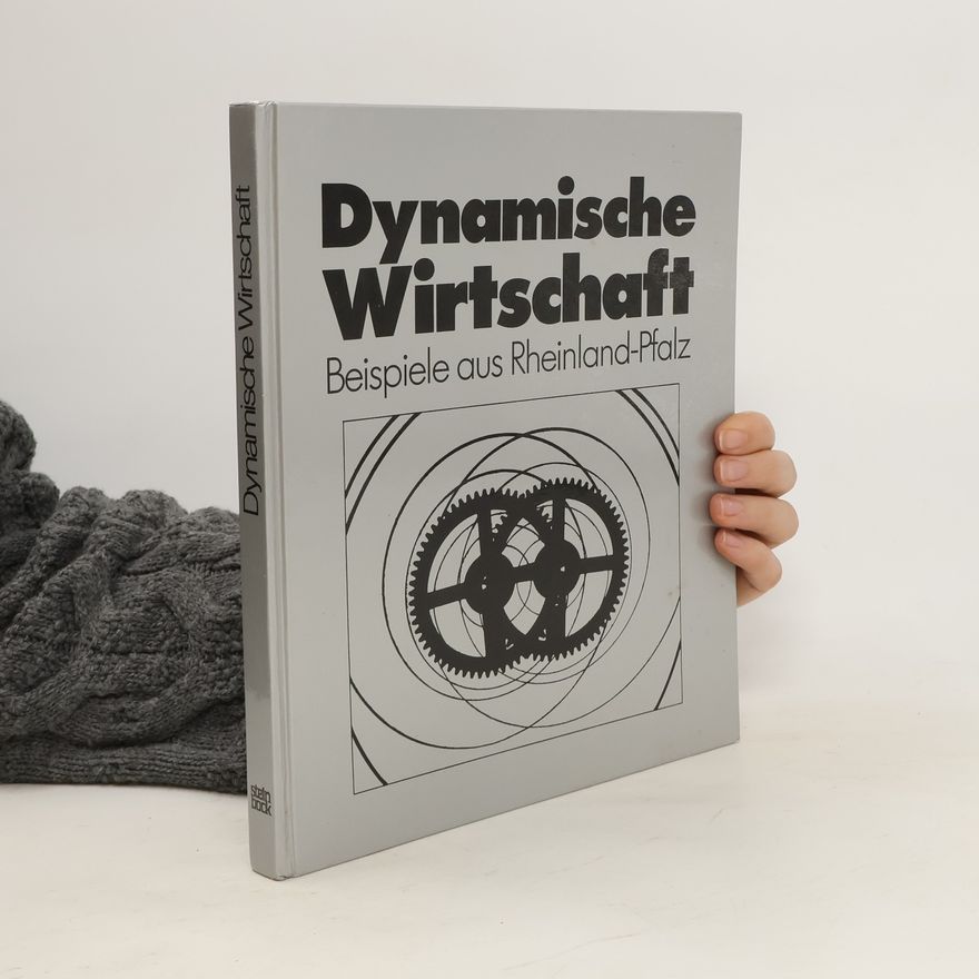 Autorenkollektiv Dynamische Wirtschaft Beispiele aus Rheinland-Pfalz